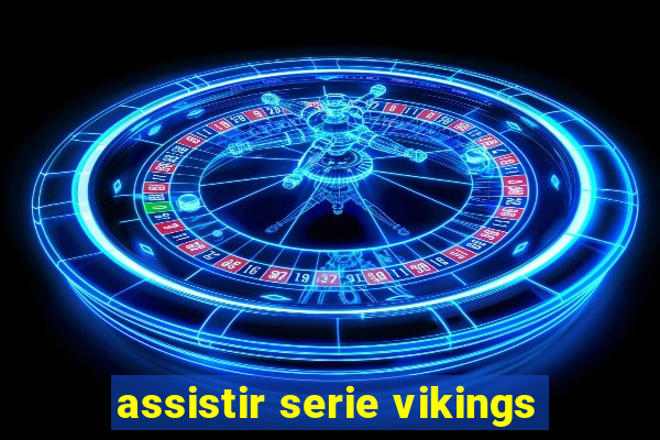 assistir serie vikings